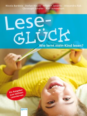 cover image of Leseglück. Wie lernt mein Kind lesen?
